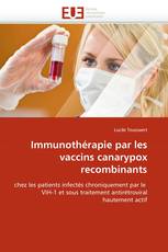 Immunothérapie par les vaccins canarypox recombinants