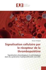 Signalisation cellulaire par le récepteur de la thrombopoïétine