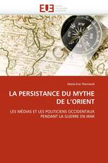 LA PERSISTANCE DU MYTHE DE L'ORIENT