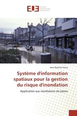 Système d'information spatiaux pour la gestion du risque d'inondation
