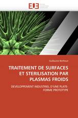 TRAITEMENT DE SURFACES ET STERILISATION PAR PLASMAS FROIDS