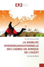 LA MOBILITE INTERORGANISATIONNELLE DES CADRES EN AFRIQUE DE L'OUEST