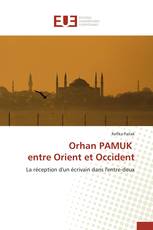 Orhan PAMUK entre Orient et Occident