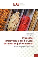 Propriétés cardiovasculaires de Celtis durandii Engler (Ulmacées)