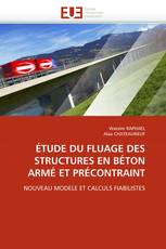 ÉTUDE DU FLUAGE DES STRUCTURES EN BÉTON ARMÉ ET PRÉCONTRAINT