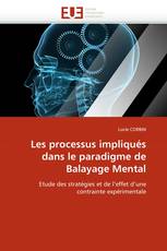 Les processus impliqués dans le paradigme de Balayage Mental