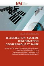 TELEDETECTION, SYSTEME D'INFORMATION GEOGRAPHIQUE ET SANTE