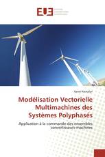 Modélisation Vectorielle Multimachines des Systèmes Polyphasés