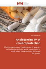 Angiotensine IV et cérébroprotection