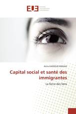Capital social et santé des immigrantes