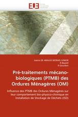 Pré-traitements mécano-biologiques (PTMB) des Ordures Ménagères (OM)