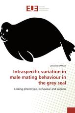 Intraspecific variation in male mating behaviour in the grey seal