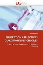 FLUORATIONS SELECTIVES D'AROMATIQUES CHLORES