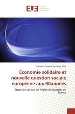 Économie solidaire et nouvelle question sociale europèene aux 90annèes