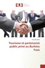 Tourisme et partenariat public privé au Burkina Faso