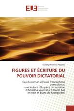 FIGURES ET ÉCRITURE DU POUVOIR DICTATORIAL