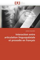 Interaction entre articulation linguopalatale et prosodie en français