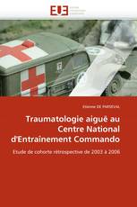 Traumatologie aiguë au Centre National d'Entraînement Commando