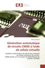 Génération automatique de circuits CMOS à l'aide de cellule virtuelle