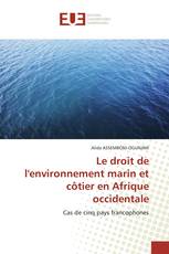 Le droit de l'environnement marin et côtier en Afrique occidentale