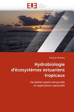 Hydrobiologie d''écosystèmes estuariens tropicaux