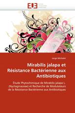 Mirabilis jalapa et Résistance Bactérienne aux Antibiotiques