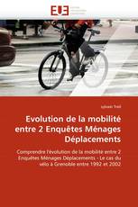 Evolution de la mobilité entre 2 Enquêtes Ménages Déplacements