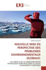 NOUVELLE MISE EN PERSPECTIVE DES PROBLEMES ENVIRONNEMENTAUX GLOBAUX: