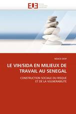 LE VIH/SIDA EN MILIEUX DE TRAVAIL AU SENEGAL