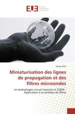 Miniaturisation des lignes de propagation et des filtres microondes