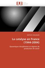 La catalyse en France (1944-2004)