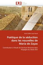 Poétique de la séduction dans les nouvelles de María de Zayas