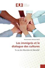 Les immigrés et le dialogue des cultures
