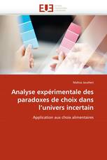 Analyse expérimentale des paradoxes de choix dans l'univers incertain