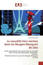 La sexualité hors normes dans les Rougon-Macquart de Zola