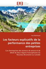 Les facteurs explicatifs de la performance des petites entreprises