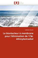 Le bioréacteur à membrane pour l'élimination de 17α-éthinylestradiol