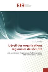 L'éveil des organisations régionales de sécurité