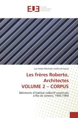 Les frères Roberto, Architectes VOLUME 2 – CORPUS