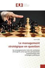 Le management stratégique en question