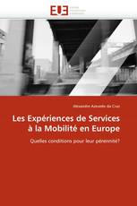 Les Expériences de Services à la Mobilité en Europe