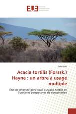 Acacia tortilis (Forssk.) Hayne : un arbre à usage multiple