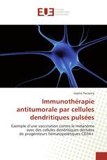 Immunothérapie antitumorale par cellules dendritiques pulsées