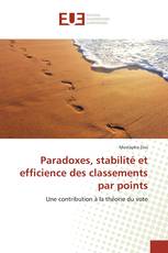 Paradoxes, stabilité et efficience des classements par points