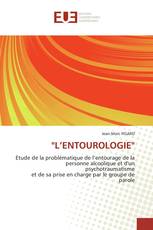 "L’ENTOUROLOGIE"