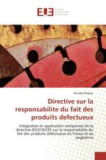 Directive sur la responsabilite du fait des produits defectueux