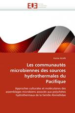 Les communautés microbiennes des sources hydrothermales du Pacifique