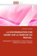 LA DISCRIMINATION PAR GENRE SUR LE MARCHÉ DU TRAVAIL: