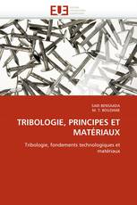 TRIBOLOGIE, PRINCIPES ET MATÉRIAUX