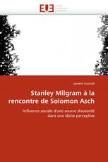 Stanley Milgram à la rencontre de Solomon Asch